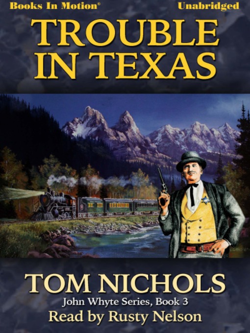 Title details for Trouble in Texas by Tom Nichols - Wait list